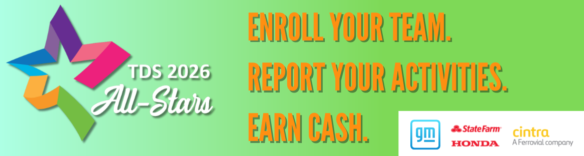 TDS All-Stars 2026 - Enroll your team, report your activities, earn cash!