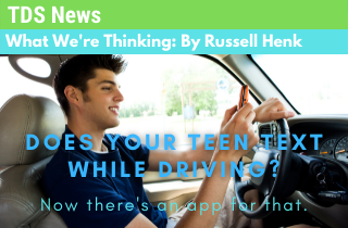 TDS News – does your teen text while driving op ed