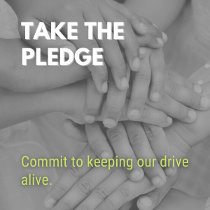 Take the pledge - commit to keeping our drive alive