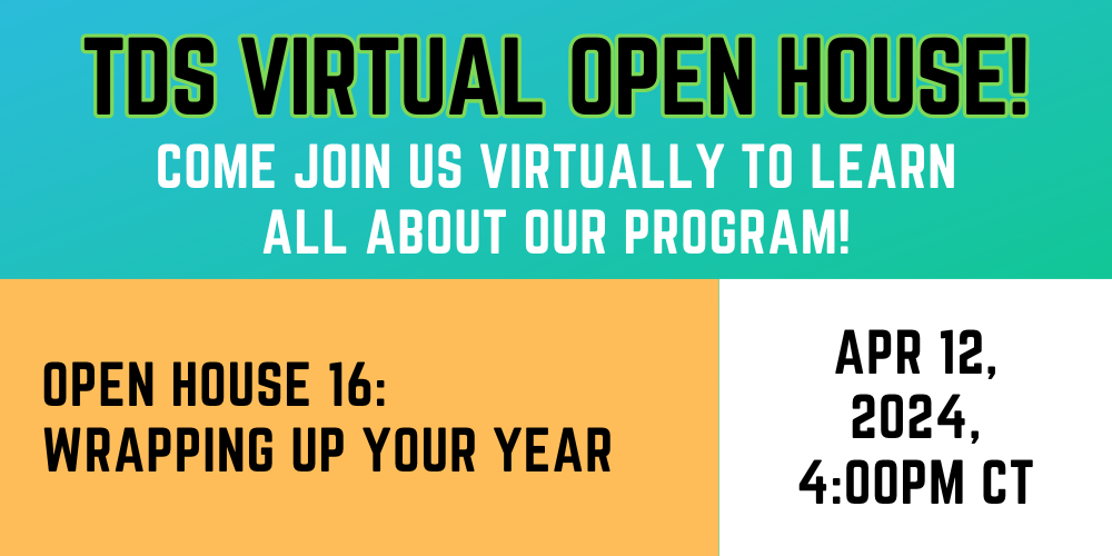 TDS virtual open house 16: wrapping up your year