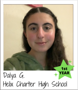 Dalya G. Helix Charter High School - 1st Year