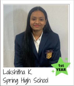 Lakshitha K. Spring High School - 1st Year