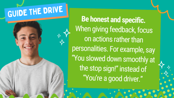 Image with teen and tip: Take your time. When emotions run high, it’s okay to pause the lesson and return to driving another day. Progress matters more than speed.
